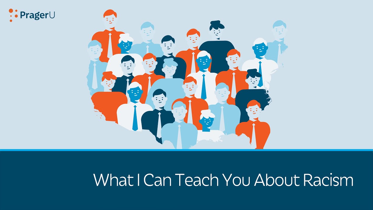 What I Can Teach You About Racism | 5 Minute Videos | PragerU