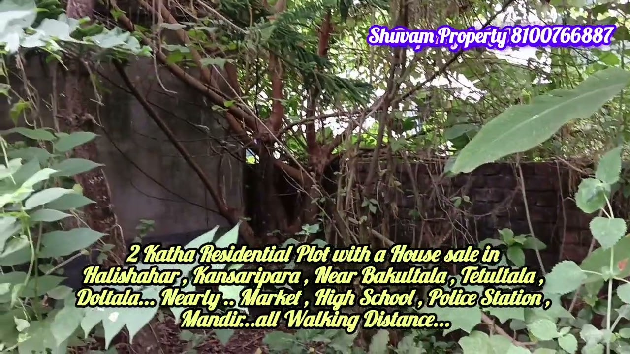 2 Katha Residential Plot with a House sale in Halishahar , Kansaripara , Near Bakultala , Tetultala 