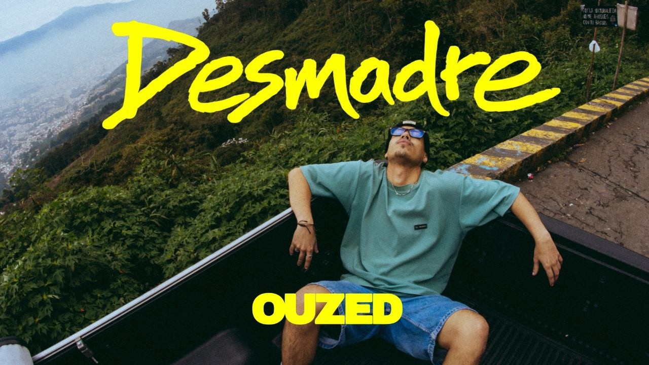 OUZED - DESMADRE ( Video Oficial )
