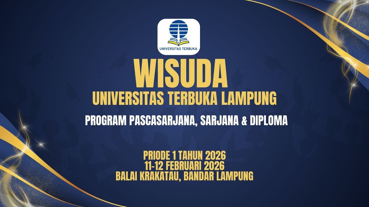 Gladi Wisuda Universitas Terbuka Lampung