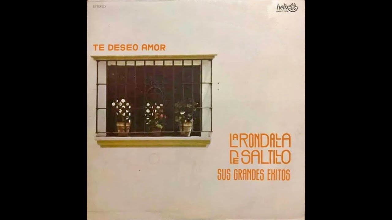 Te deseo amor - La Rondalla de Saltillo