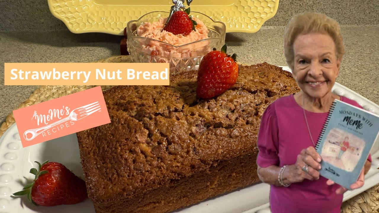 MeMe’s Recipes | Strawberry Nut Bread