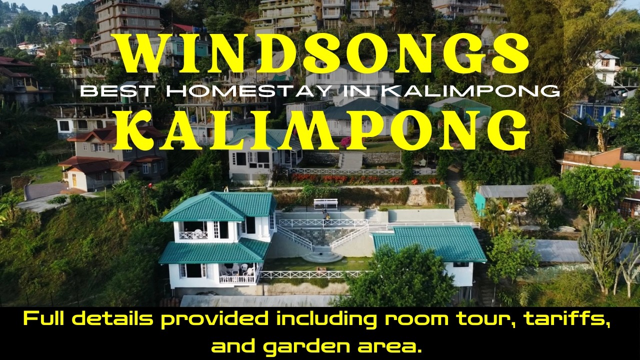 Best Homestay in Kalimpong | Windsongs Kalimpong | Room tour | Kalimpong Trip EP 3 | DilSeVlogging