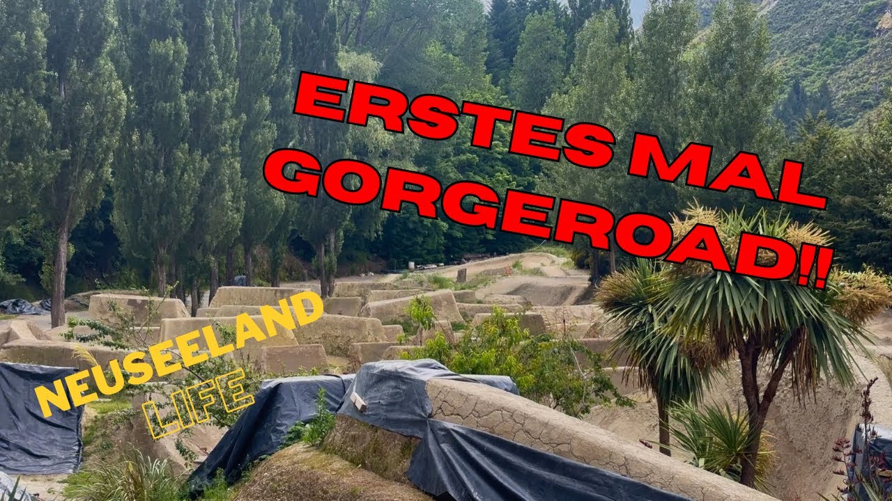 Erstes mal GORGEROAD!!!!