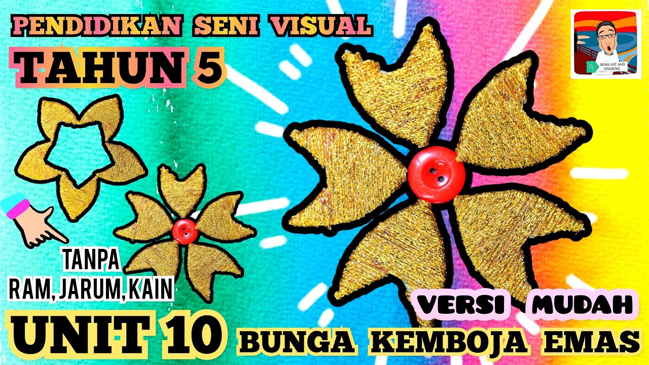 PENDIDIKAN SENI VISUAL TAHUN 5 : UNIT 10 BUNGA KEMBOJA EMAS : TAKAT (M/S 86-89) Versi Mudah