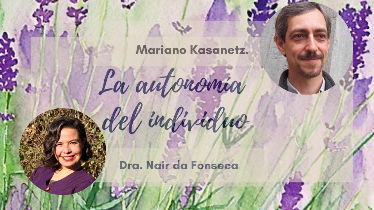 Charla la autonomía del individuo con Mariano Kasanetz