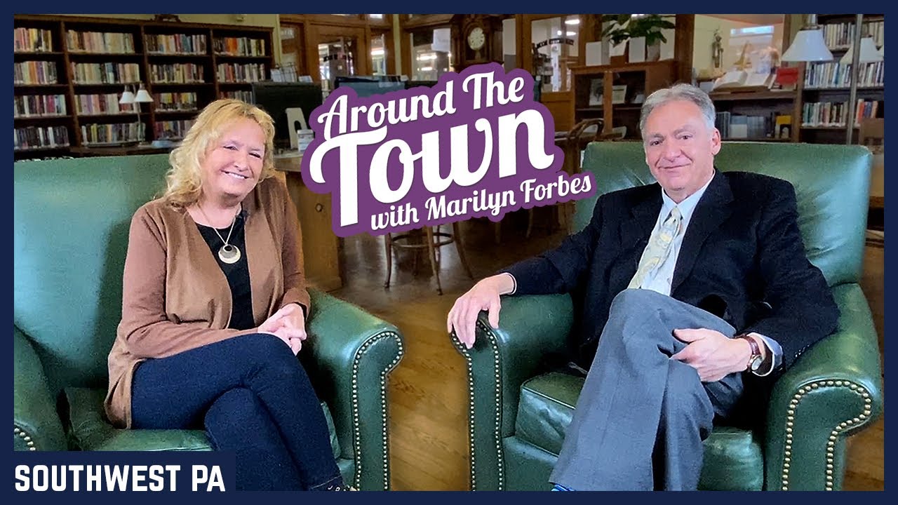 Around The Town with Marilyn Forbes - Carnegie Free Library of Connellsville History and Tour