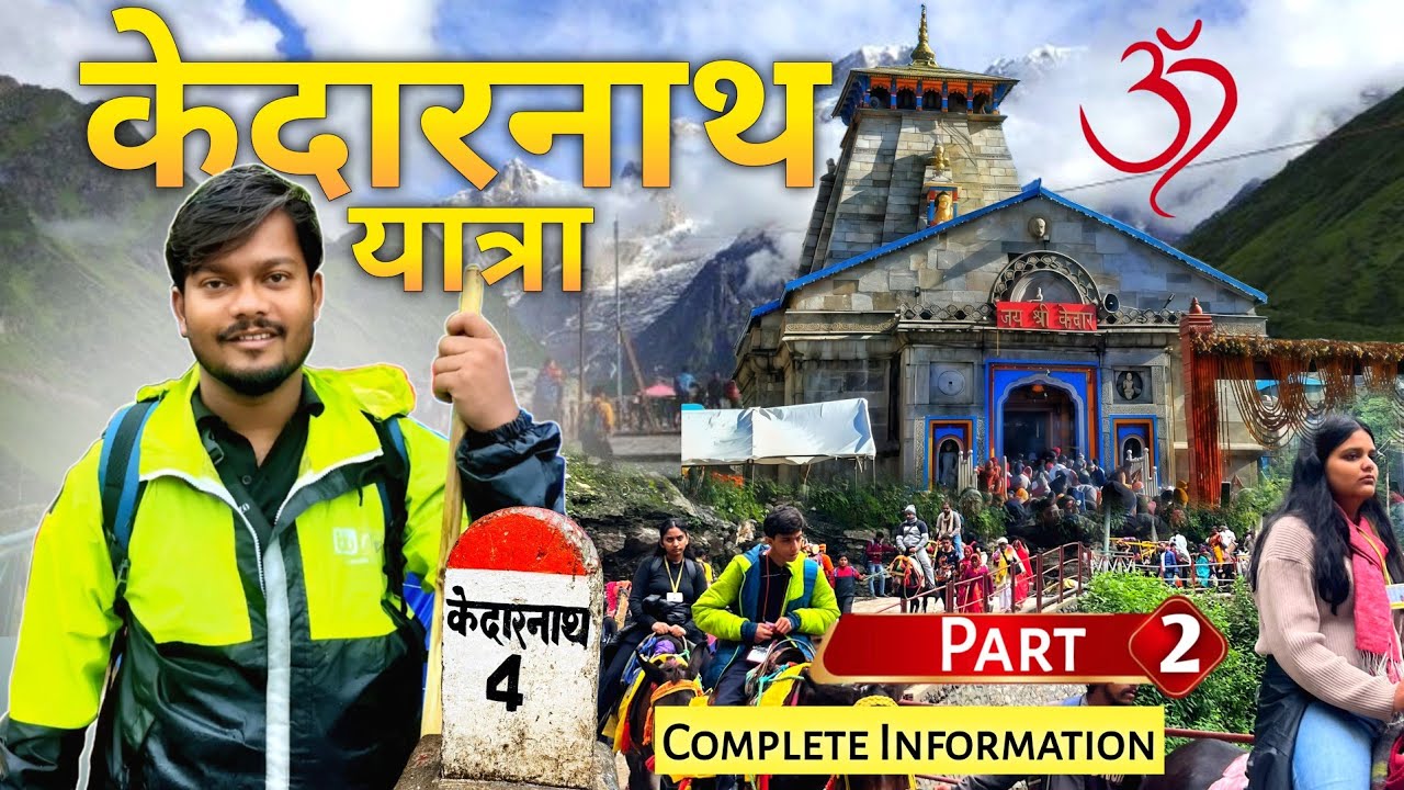 Delhi to Kedarnath Part 2, Kedarnath Yatra 2025 Complete Information, Kedarnath Budget Trip by Train