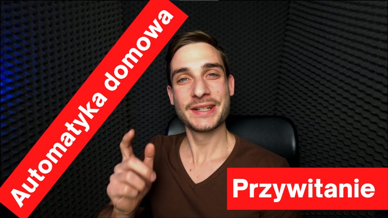 Automatyka domowa w PRAKTYCE - Powitanie :)