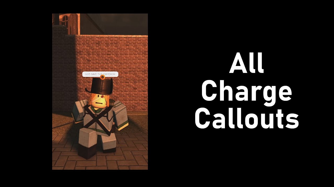 All Charge Callouts [Guts & Blackpowder, Pre-V0.16.0]
