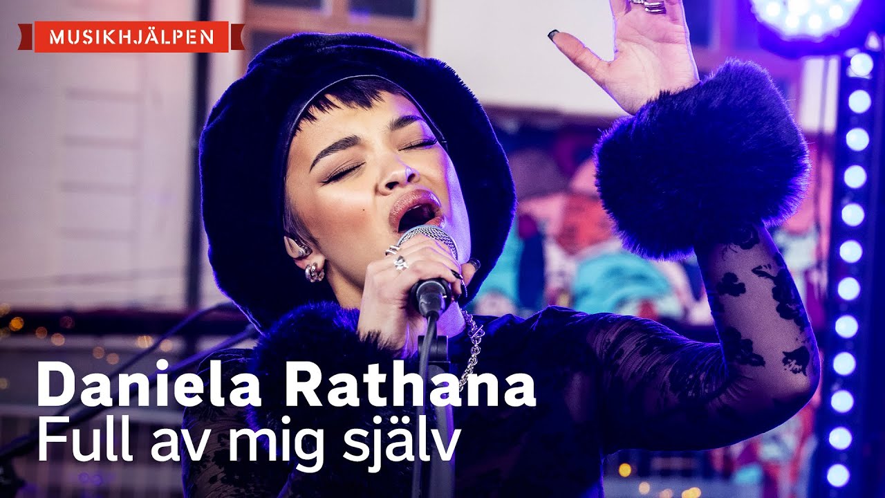 Daniela Rathana - Full av mig själv / Musikhjälpen 2021