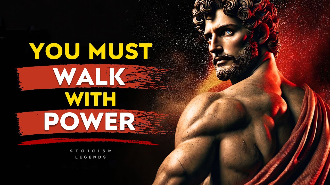 You Must and You Will Walk With Power - Marcus Aurelius Stoic Philosophy Legends
