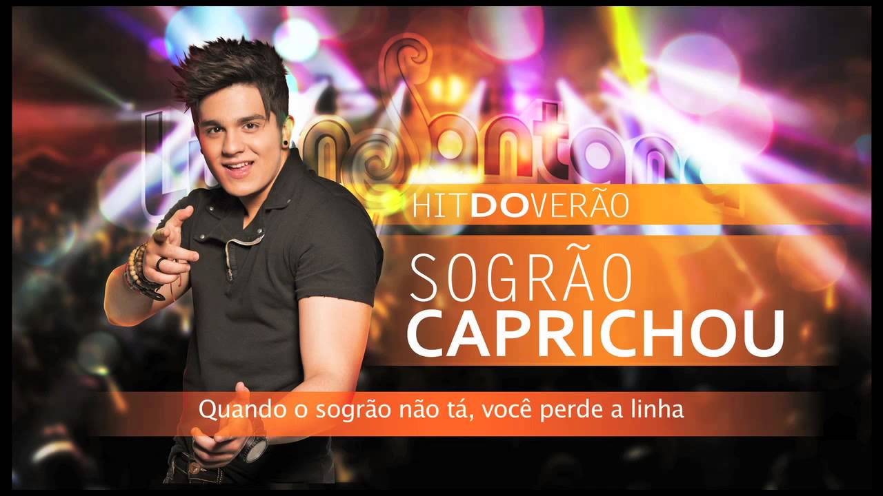 Luan Santana - Sogr&atilde;o Caprichou