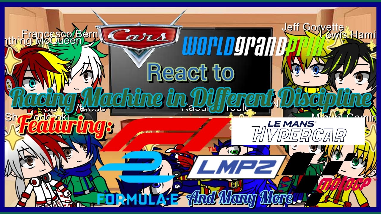 Pixar Cars (WGP Racers) React to Real Cars (Race Cars in Different Disciplines) | Gacha Club|Part 21