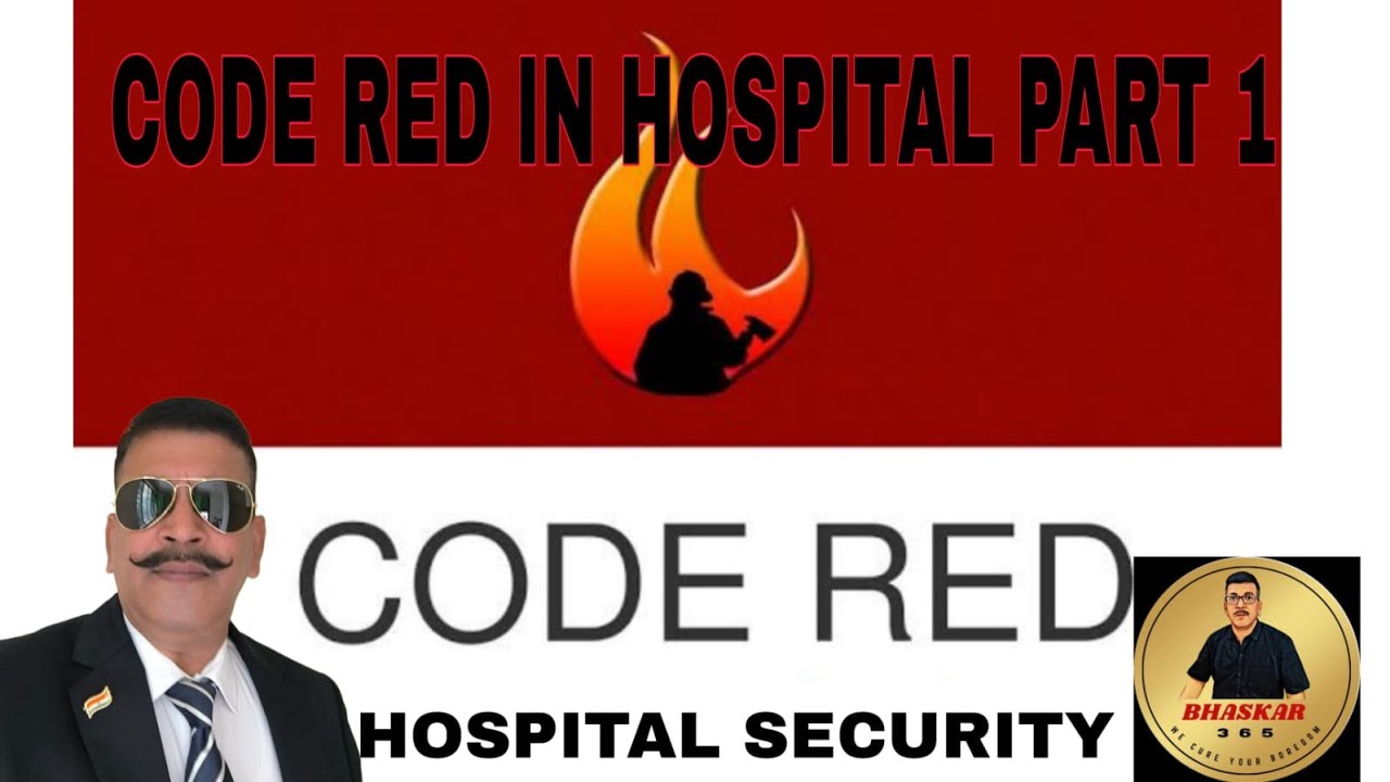 Code Red in Hospital - Part:-I अस्पताल में कोड रेड - भाग:-I