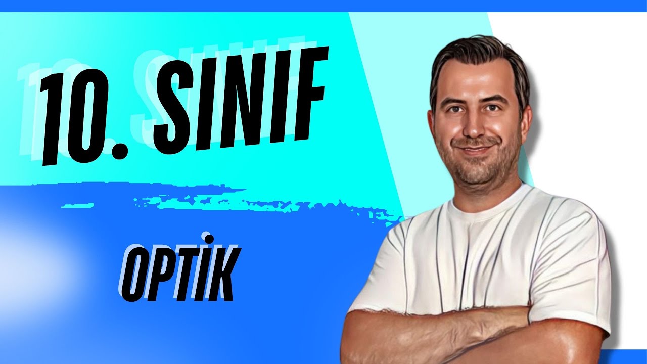 10.SINIF FİZİK I OPTİK - GÖLGE