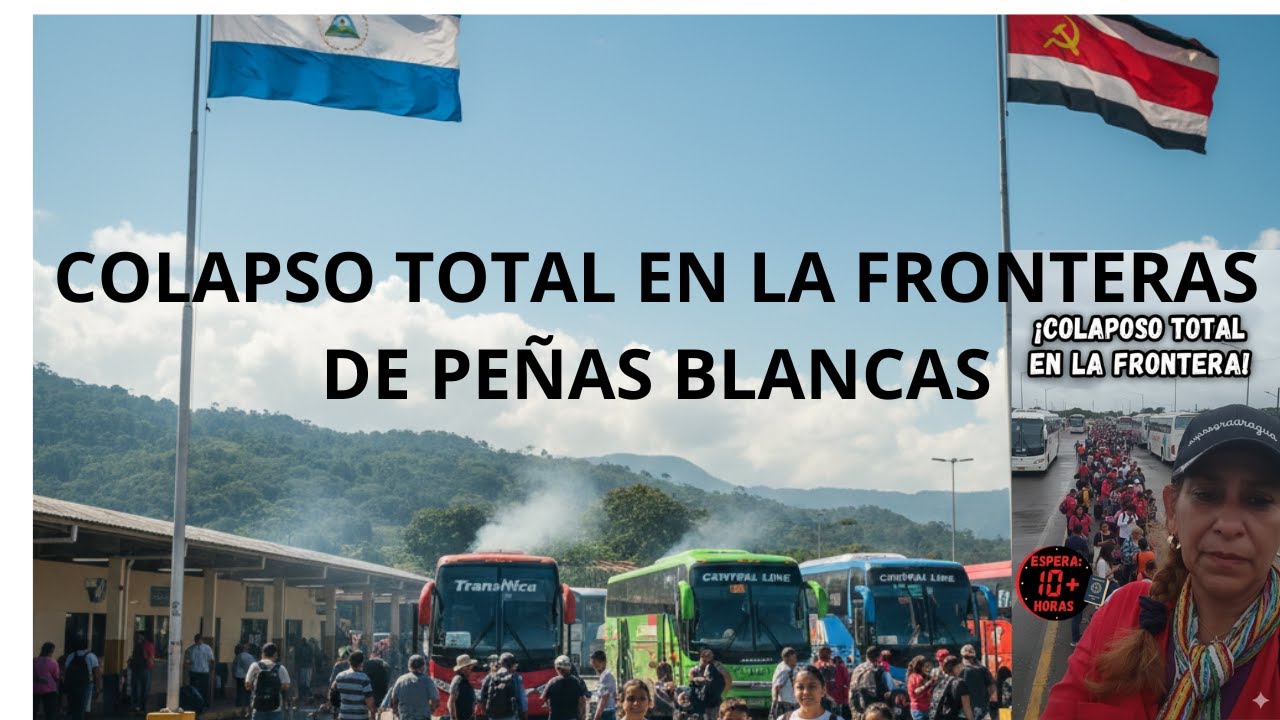 COLAPSO TOTAL EL DIA QUE LA FRONTERA DE NICARAGUA SE DETUVO POR HORAS