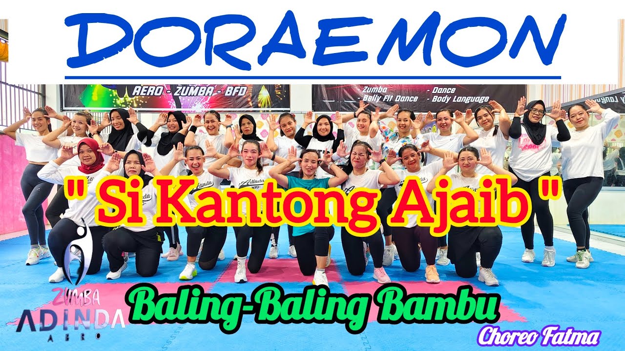 DORAEMON - BALING BALING BAMBU - KANTONG AJAIB - DANCE COVER - AERODANCE FITNESS@AdindaAeroZumba