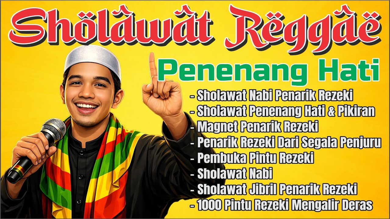 SHOLAWAT REGGAE PENYEJUK HATI 2026 – SHOLAWAT PENYEJUK HATI VIRAL DAN MENENANGKAN
