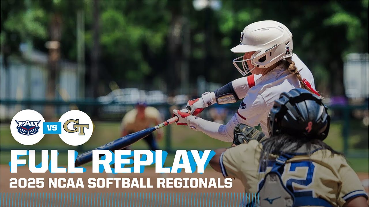 Georgia Tech vs. Florida Atlantic: 2025 NCAA softball regionals | FULL REPLAY