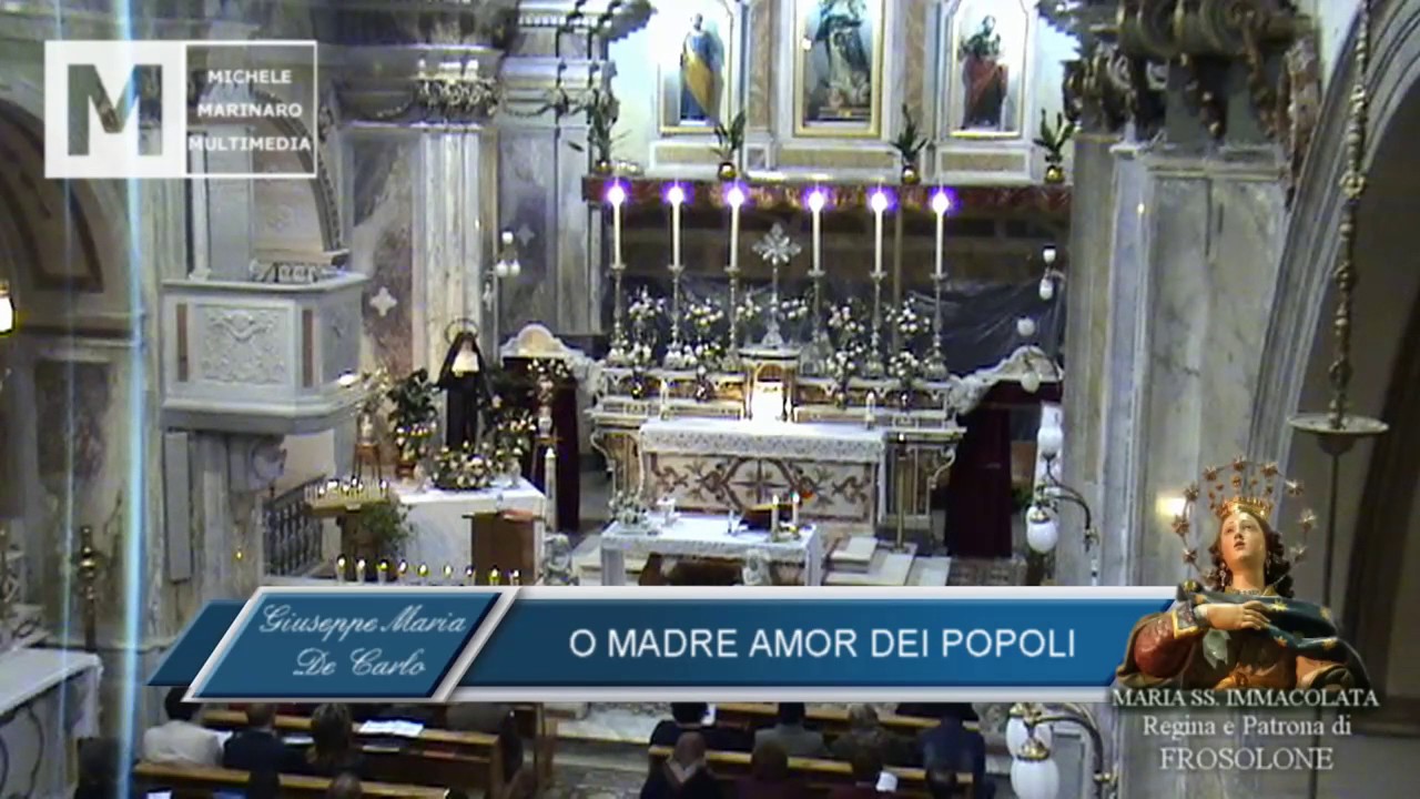 FROSOLONE - O MADRE AMOR DEI POPOLI di Don Giuseppe Maria De Carlo
