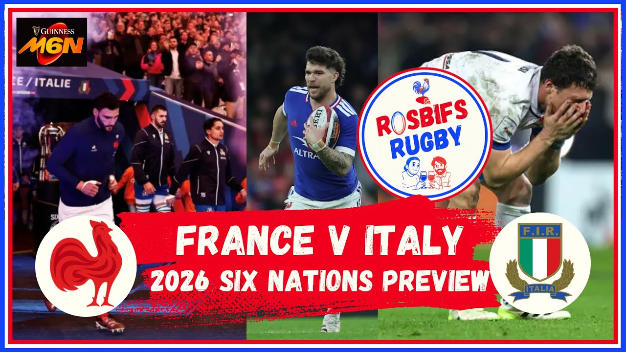 FRANCE v ITALY | Six Nations Preview