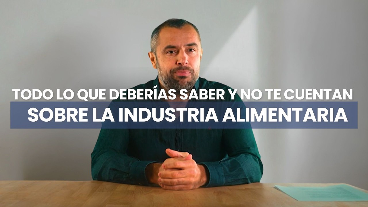 Todo lo que deberías saber y no te cuentan sobre la industria alimentaria.