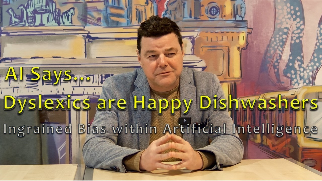 AI Says Dyslexics are Happy Dishwashers - Ingrained Bias within Artificial Intelligence