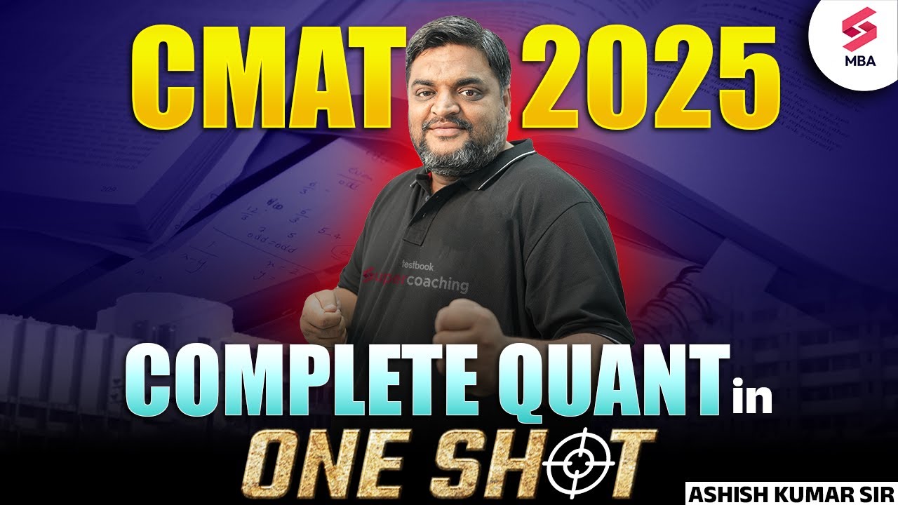 CMAT Exam Preparation 2025 | CMAT Complete Quantitative Aptitude One Shot | Ashish Kumar