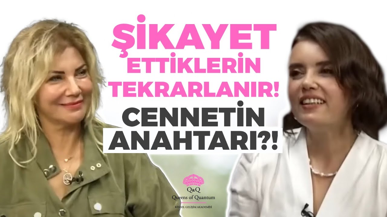 Şikayet Ettiklerine Dikkat! Eğer Frekansın Düşükse... Cennetin Anahtarı?! Ferda Yıldırım - Serpil C.