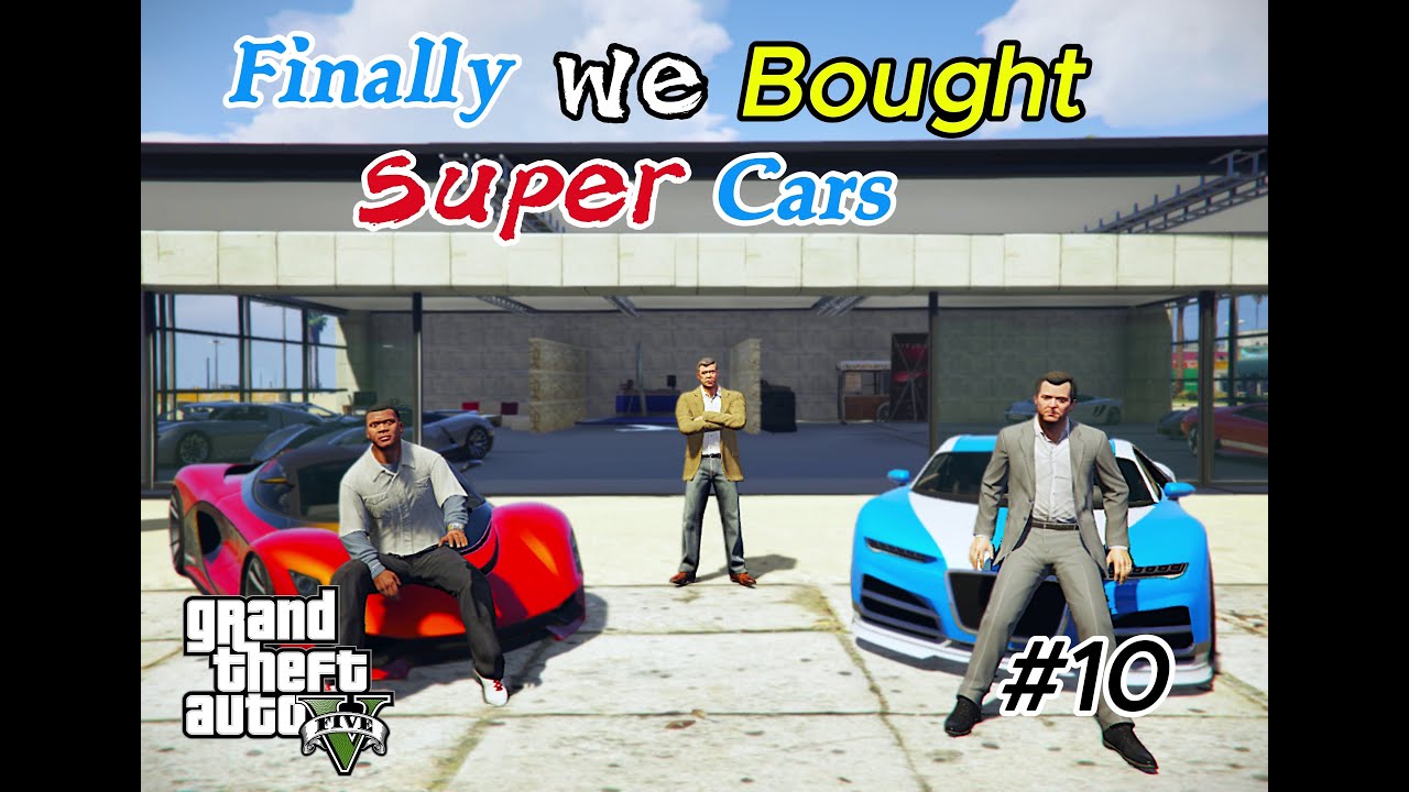 Micheal & Franklin Finally Bought the Super Cars | Gameplay#10 | ABGaming720.