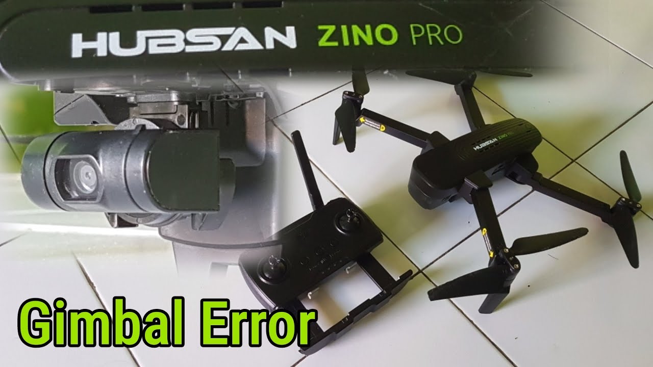 Hubsan Zino Pro H117S rc drone quadcopter disassembly Gimbal Error 0x0004 0x0018