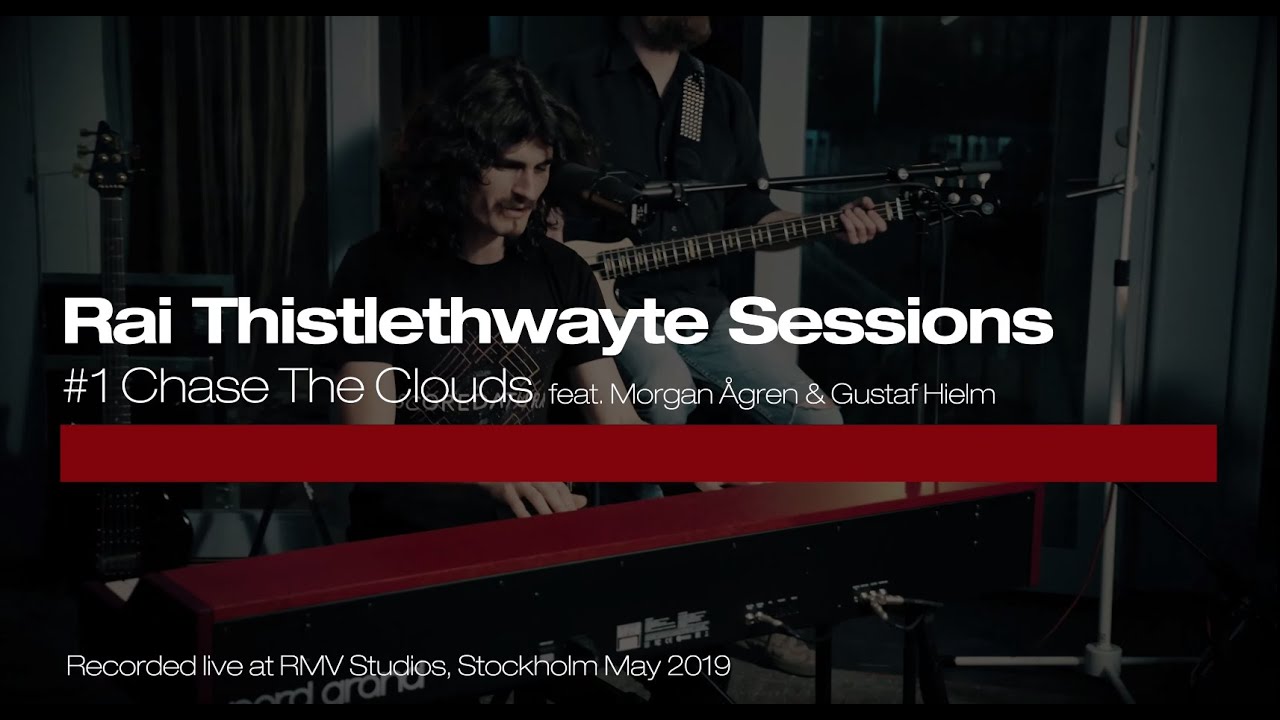 Nord Live Sessions:  Rai Thistlethwayte - #1 Chase The Clouds feat. Morgan Ågren & Gustaf Hielm