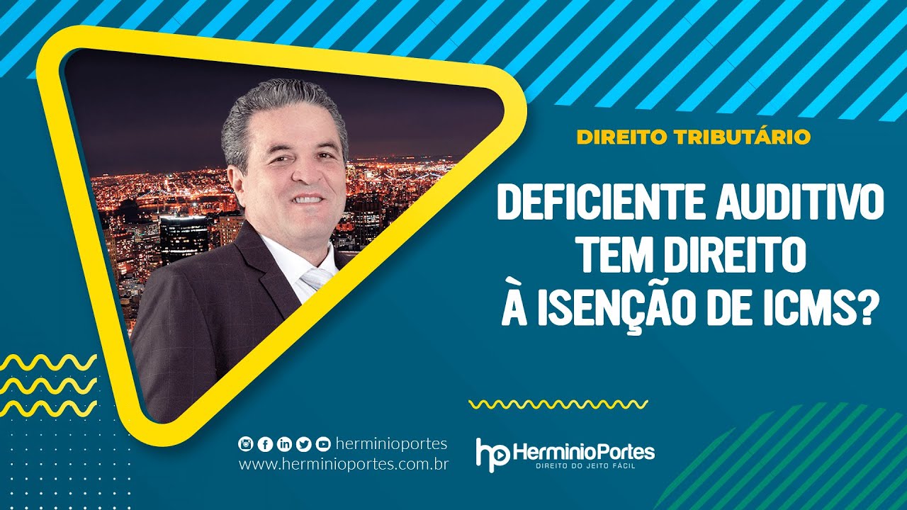Deficiente auditivo tem direito &agrave; isen&ccedil;&atilde;o de ICMS