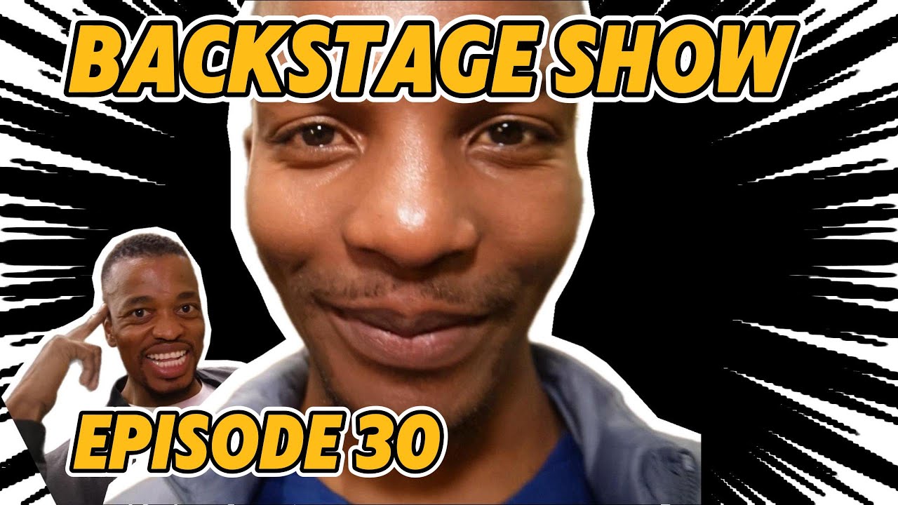 BACKSTAGE SHOW EP 30