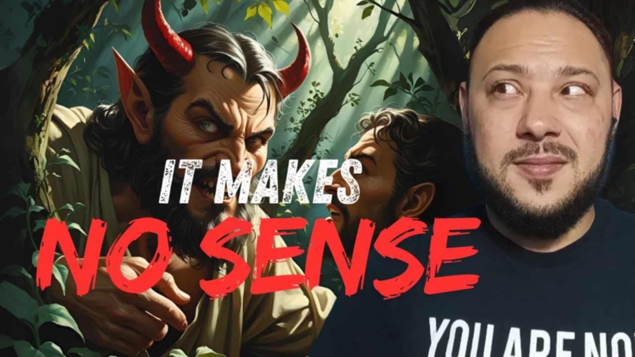 Why Satan Tempting Jesus Doesn't Make Any Sense