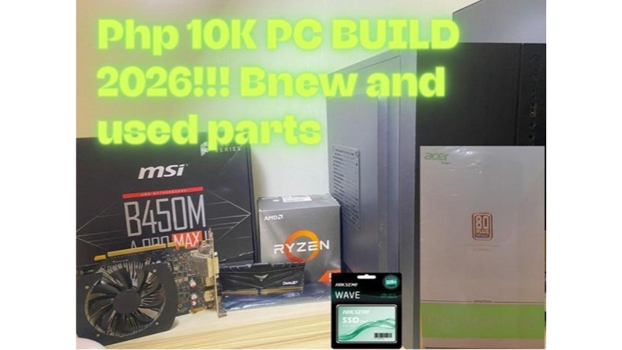 Php10K PC Build January 2026 (Bnew + FB Market Place)