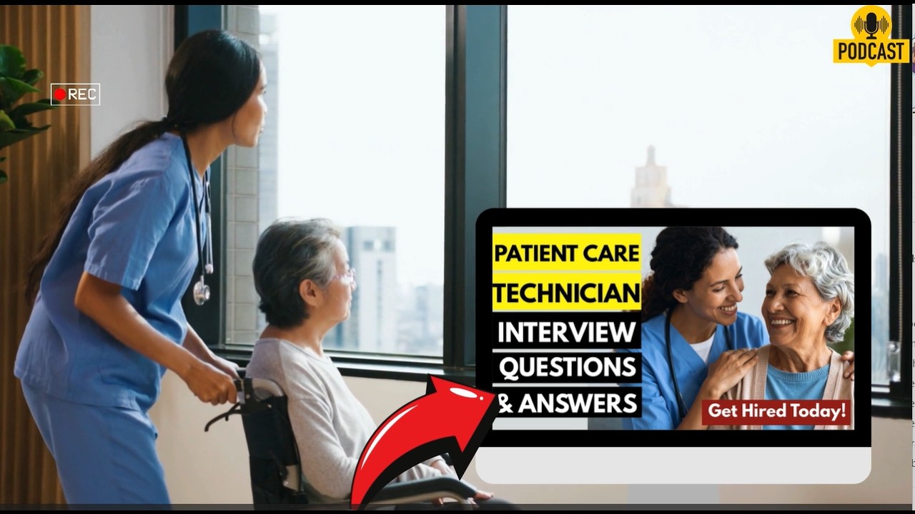 Patient Care Technician Interview Questions and Answers | How To Ace Your Interview Successfully