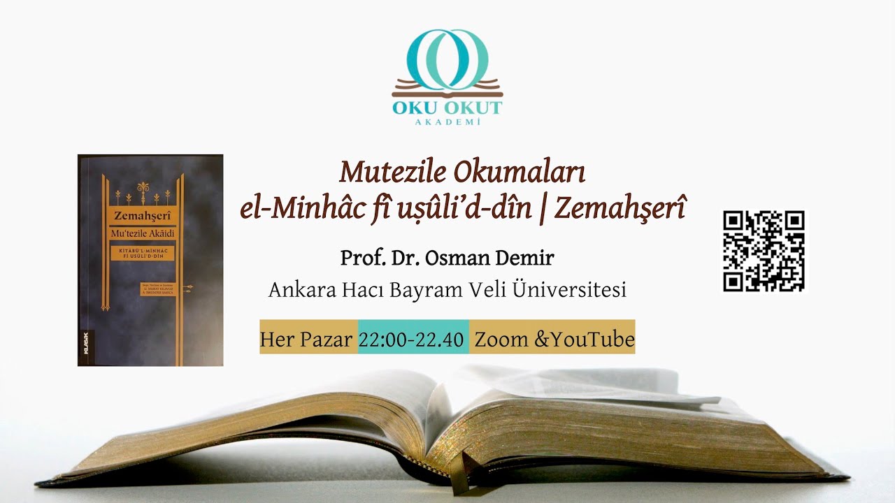 Mutezile Okumaları - 7: el-Minhâc fî uṣûli’d-dîn | Zemahşerî | Prof. Dr. Osman Demir