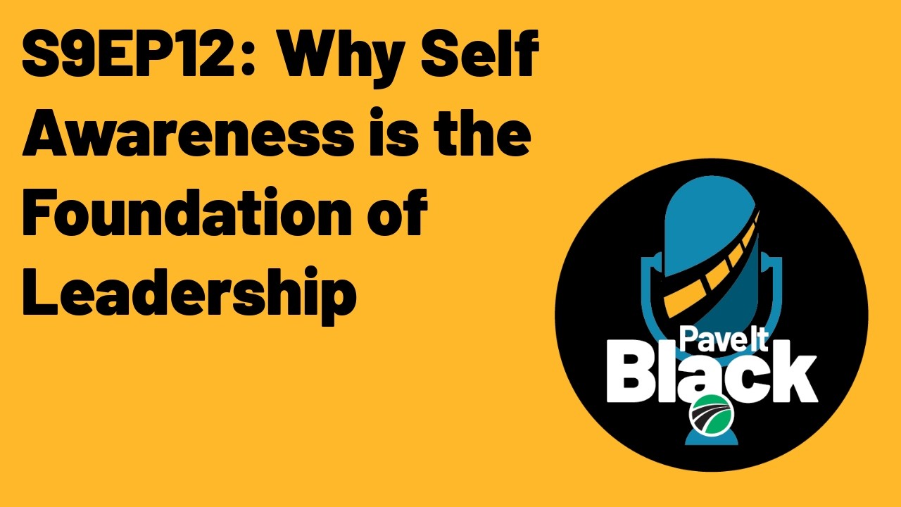 Why Self Awareness Is the Foundation of Leadership with Wally Adamchik | S9EP12