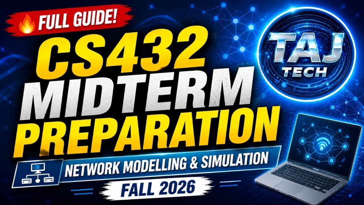 CS432 MIDTERM PREPARATION FALL 2026 || TAJ TECH 