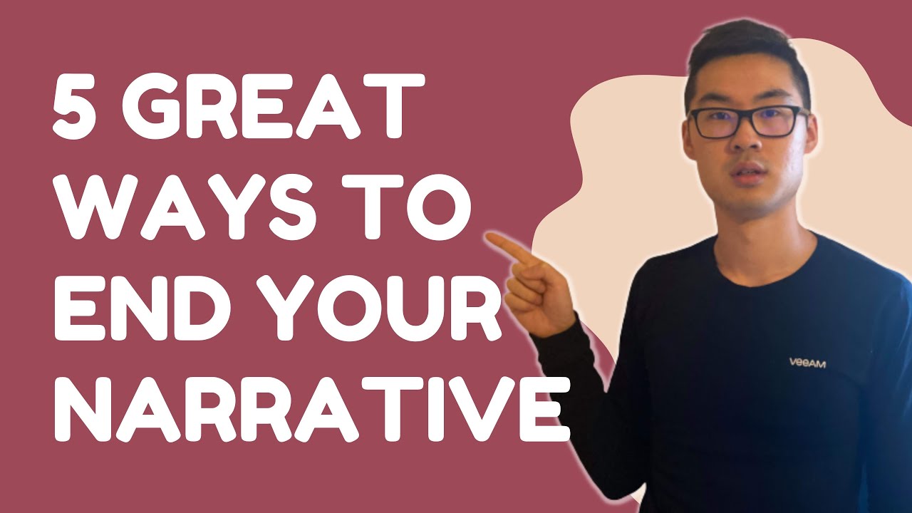 Say Goodbye to Flat Endings: 5 Ways to Conclude Your Narrative