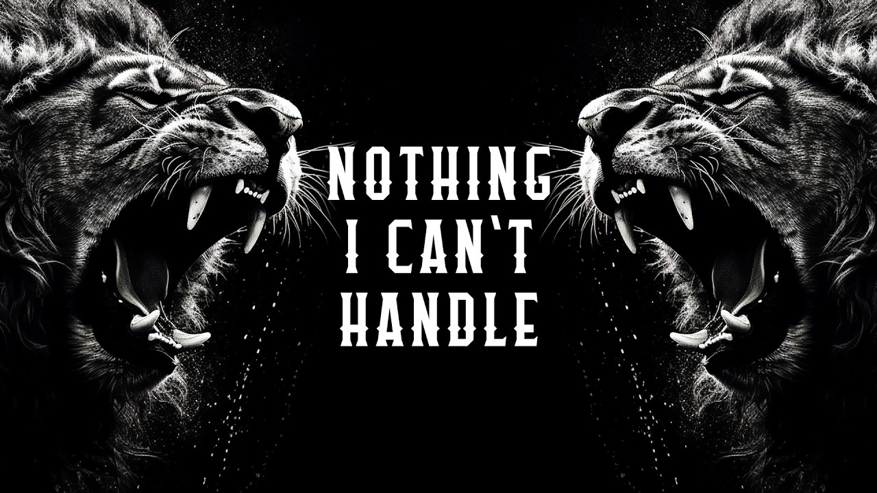 This Song is NOT for SOFT Human Beings 😤 - Nothing I Can't Handle (Official Lyric Video) ⚡️