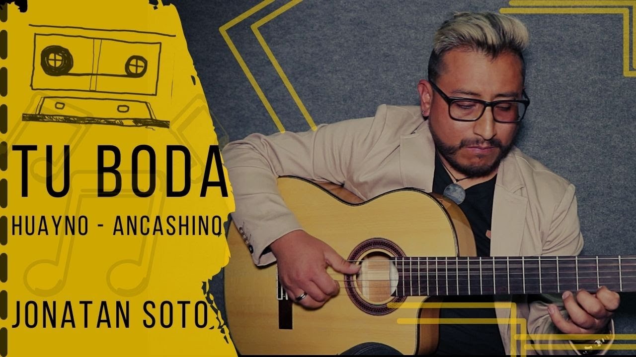 TU BODA ( Huayno Ancashino) - JONATAN SOTO // Guitarra Peruana - Instrumental Andino.