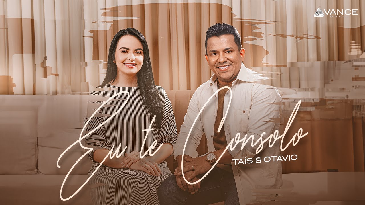 Ta&iacute;s e Otavio - Eu Te Consolo (Clipe Oficial)