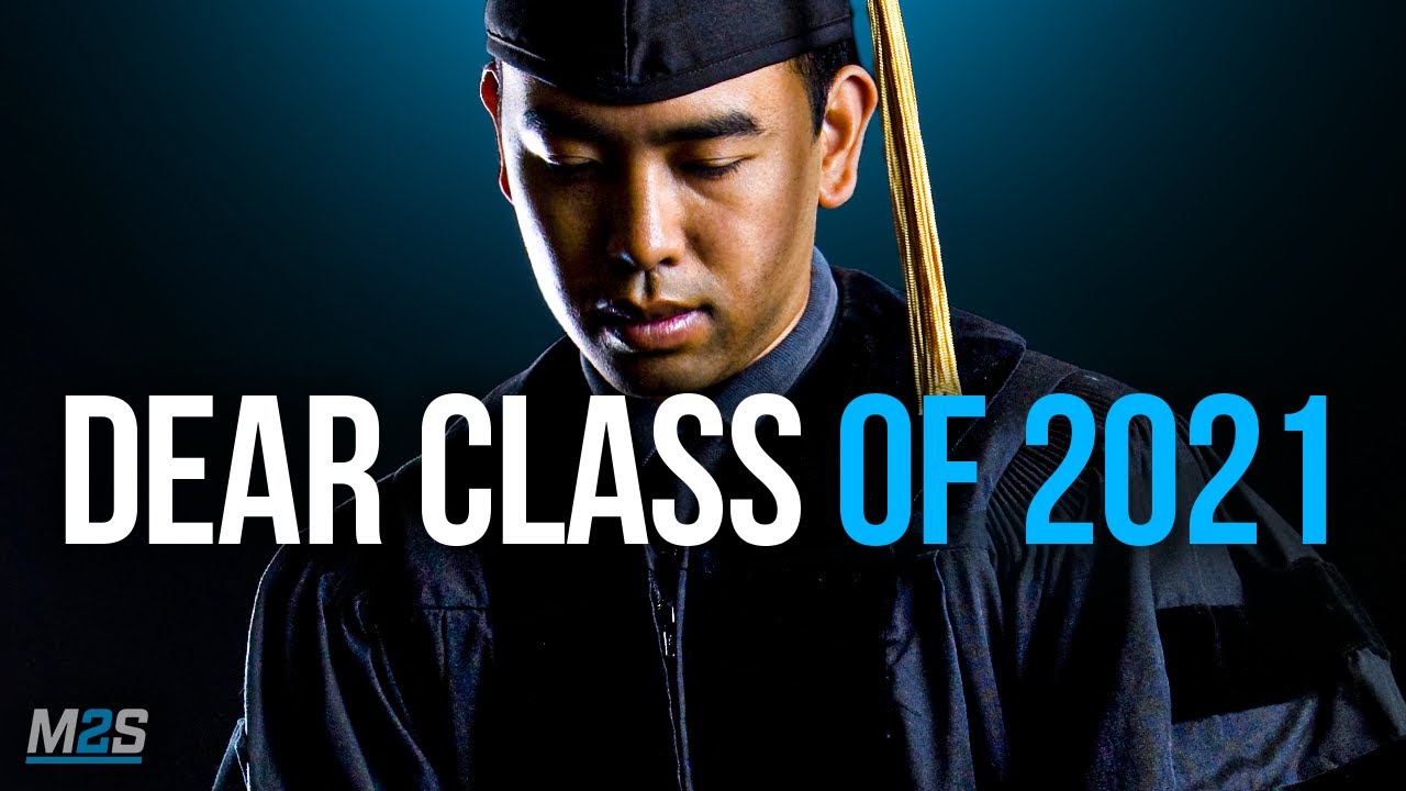 Dear Class of 2021 (Your Story Isn't Over)