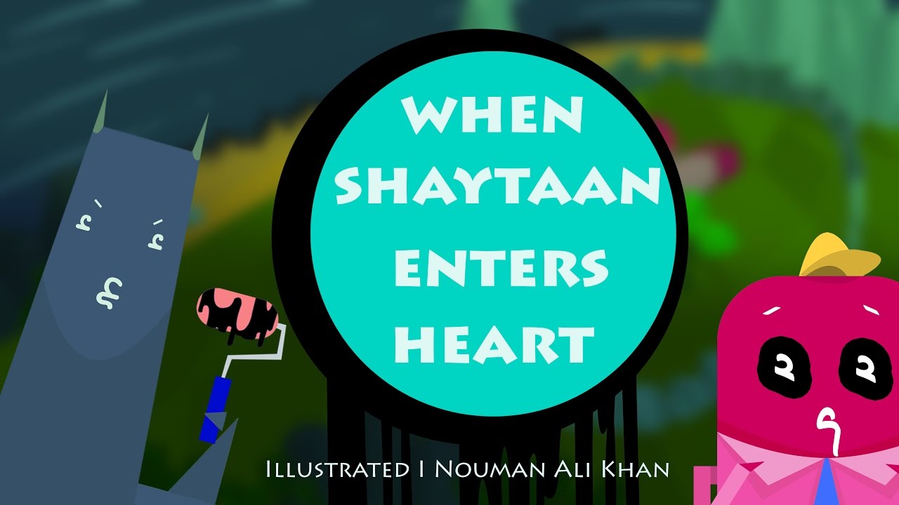 When Shaytaan Enters Heart | illustrated | Nouman Ali Khan | Subtitled
