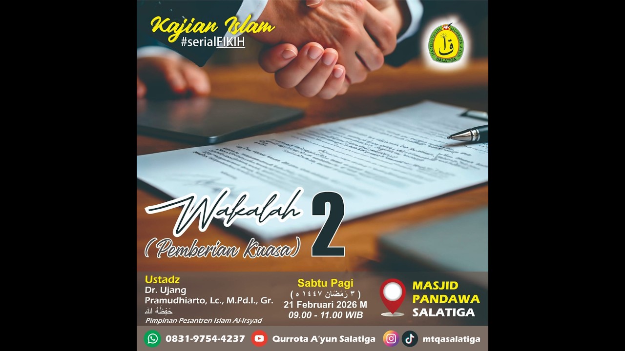 Pemberian Kuasa (Wakalah #2) - Dr Ujang Pramudhiarto, Lc. M.Pd.I. حفظه الله