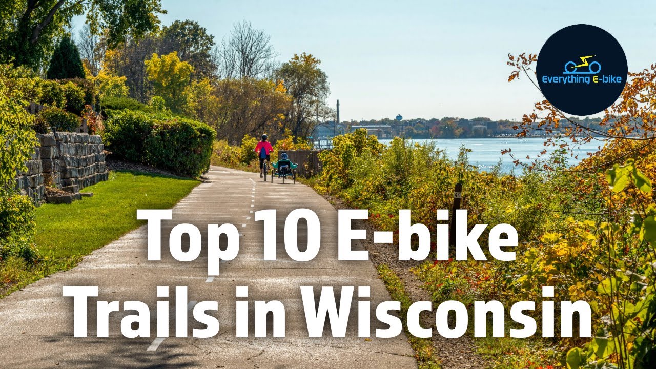Top 10 E-bike Trails in Wisconsin: Viewer's Choice!