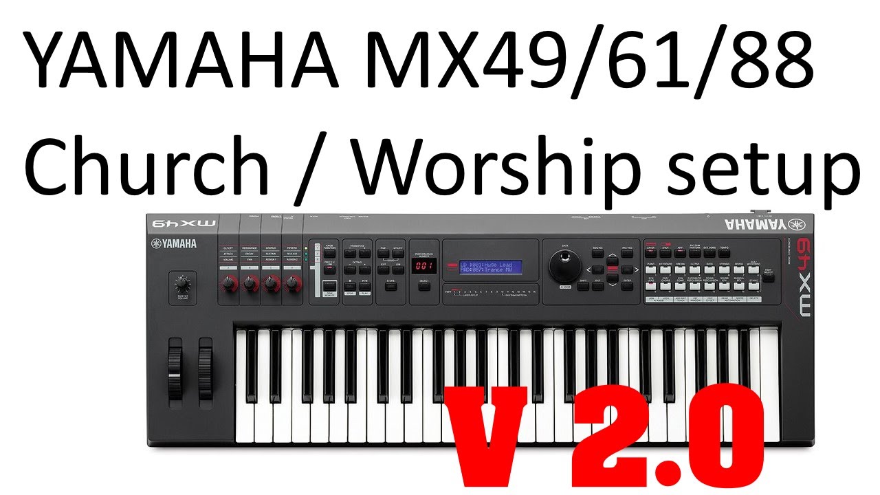 Yamaha MX49/MX61/MX88 Church/Worship setup V2.0